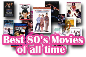 Best 80s Movies of all time