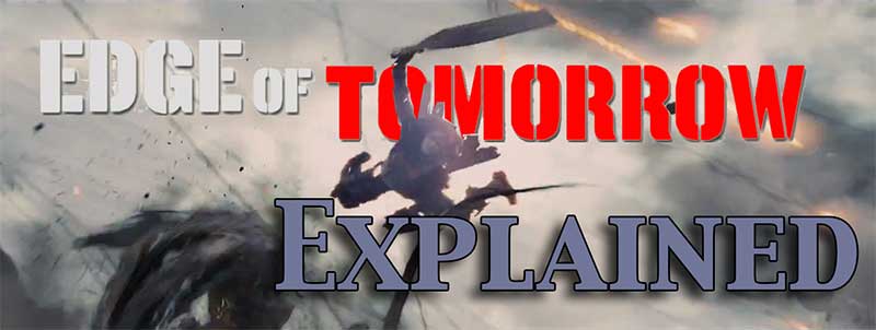 edge-of-tomorrow-explained-taylor-holmes-inc