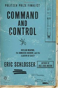 command and control book by eric schlosser